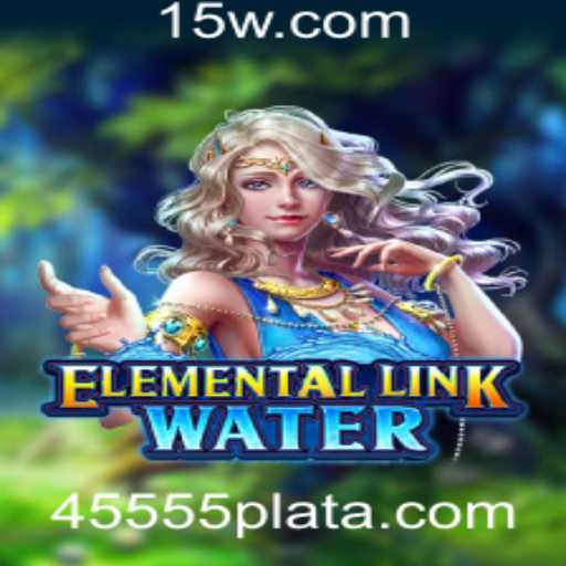Descubra o Universo de ElementalLinkWater: Jogo Inovador na Plataforma 45555