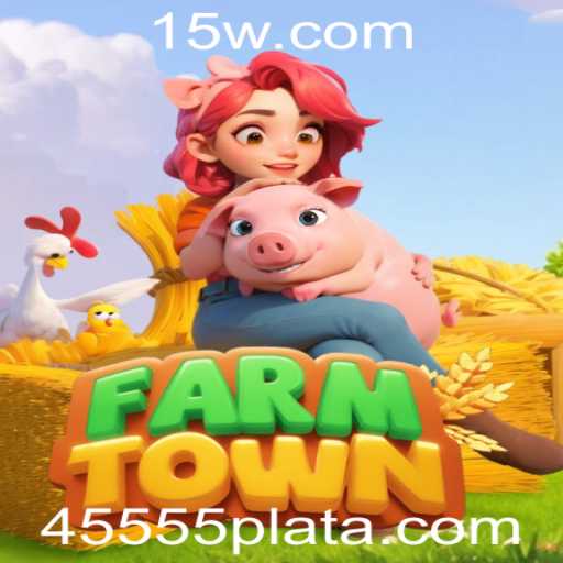 Descubra o Mundo Encantador de FarmTown: Jogue Agora na Plataforma 45555
